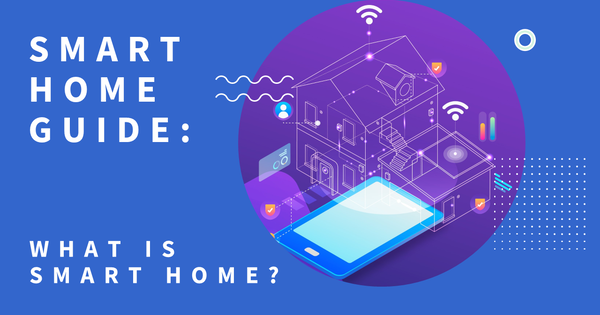 Ultimate Guide to Smart Home - Seedly